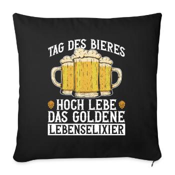 Tag Des Bieres Das Goldene Lebenselixier Bier Tag - Sofakissenbezug 45 x 45 cm - Schwarz - Vorne