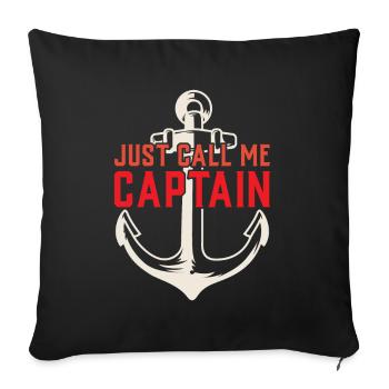 Just call me Captain Ship Boating - Sofa pillowcase 17,3'' x 17,3'' (45 x 45 cm) - black - Front