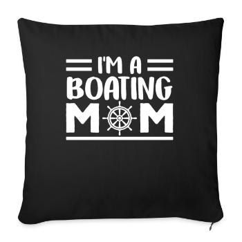 Ich Bin Eine Boot Fahrende Mutter Bootfahren Yacht - Sofakissenbezug 45 x 45 cm - Schwarz - Vorne