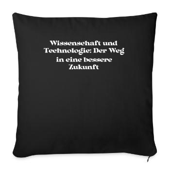 Wissenschaft - Wissenschaft und Technologie: Der - Sofakissenbezug 45 x 45 cm - Schwarz - Vorne