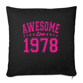 Awesome Since 1978 Birthday 1978 Vintage 1978 - Sofa pillowcase 17,3'' x 17,3'' (45 x 45 cm) - black - Front