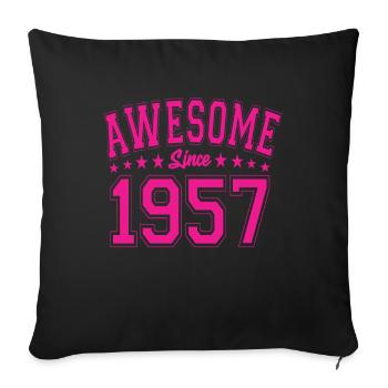 Awesome Since 1957 Birthday 1957 Vintage 1957 - Sofa pillowcase 17,3'' x 17,3'' (45 x 45 cm) - black - Front