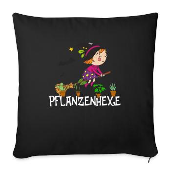 Pflanzenhexe Pflanzen Hexe Zauberei Hexen - Sofakissenbezug 45 x 45 cm - Schwarz - Vorne
