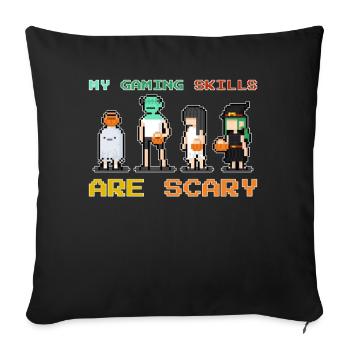 My Gaming Skills Are Scary - Fun - Sofa pillowcase 17,3'' x 17,3'' (45 x 45 cm) - black - Front