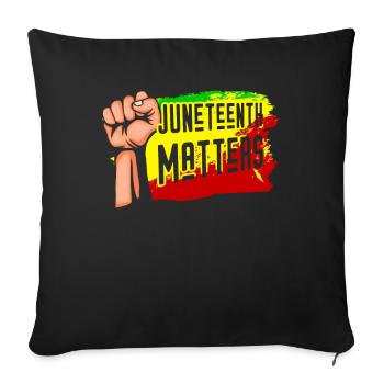 Juneteenth Matters African American 1865 Black - Sofa pillowcase 17,3'' x 17,3'' (45 x 45 cm) - black - Front