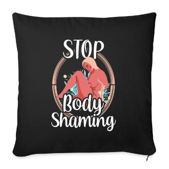 No more body shaming annoying bodyshaming - Sofa pillowcase 17,3'' x 17,3'' (45 x 45 cm) - black - Front