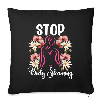 Plus de bodyshaming Bodyshaming agaçant - Housse de coussin décorative 45 x 45 cm - noir - Devant