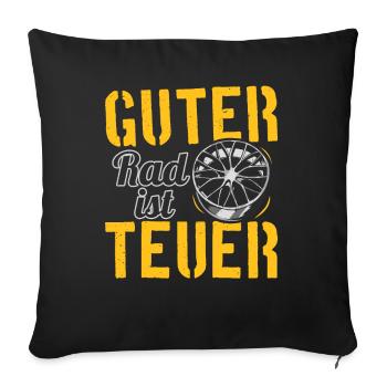Guter Rad ist Teuer! Tuner Felgen Spruch Tuning - Sofakissenbezug 45 x 45 cm - Schwarz - Vorne