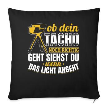Tuning - Ob Dein Tacho Richtig Geht - PS Liebhaber - Sofakissenbezug 45 x 45 cm - Schwarz - Vorne