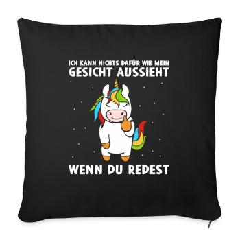 Kann nichts dafür wie mein Gesicht aussieht - Sofakissenbezug 45 x 45 cm - Schwarz - Vorne