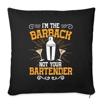 At The Barback Not Your Bartender - Sofa pillowcase 17,3'' x 17,3'' (45 x 45 cm) - black - Front