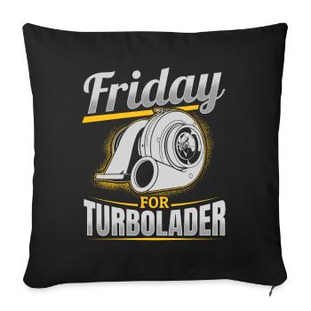 Les vendredis pour le réglage du turbocompresseur Déplacement de course de voitures - Housse de coussin décorative 45 x 45 cm - noir - Devant