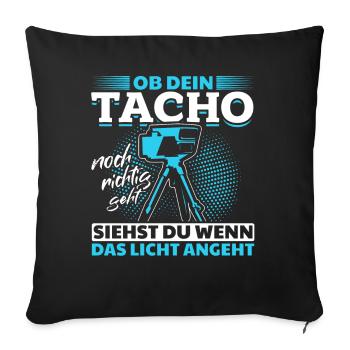 Tuning - Ob Dein Tacho Richtig Geht - PS Liebhaber - Sofakissenbezug 45 x 45 cm - Schwarz - Vorne