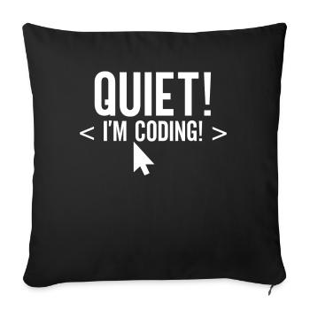 Silently I Program Coding Programming Coder - Sofa pillowcase 17,3'' x 17,3'' (45 x 45 cm) - black - Front