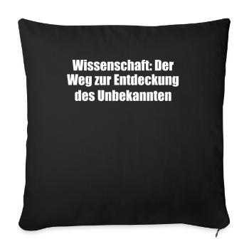 Wissenschaft - Wissenschaft: Der Weg zur - Sofakissenbezug 45 x 45 cm - Schwarz - Vorne