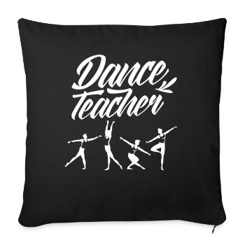 Ballet Dance Teacher Dance Teacher Dance School - Sofa pillowcase 17,3'' x 17,3'' (45 x 45 cm) - black - Front
