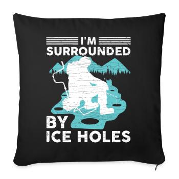 Eisfischen Eisangeln Geschenk - Sofakissenbezug 45 x 45 cm - Schwarz - Vorne
