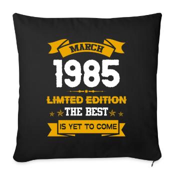 März 1985 Geburtstagsgeschenk - Sofakissenbezug 45 x 45 cm - Schwarz - Vorne