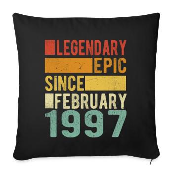 Birthday February 1997 Legendary Epic - Sofa pillowcase 17,3'' x 17,3'' (45 x 45 cm) - black - Front