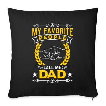 My favorite people call me Papa - Sofa pillowcase 17,3'' x 17,3'' (45 x 45 cm) - black - Front