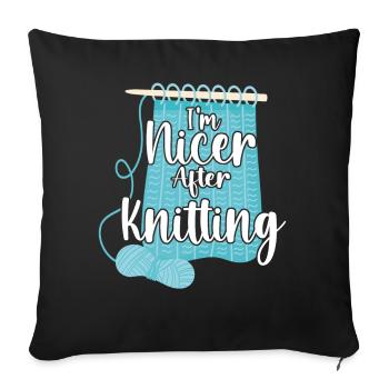 Knitting Knitter I'm Nicer After - Sofakissenbezug 45 x 45 cm - Schwarz - Vorne