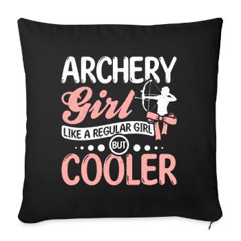 Archery girl like a regular girl but cooler - Sofa pillowcase 17,3'' x 17,3'' (45 x 45 cm) - black - Front