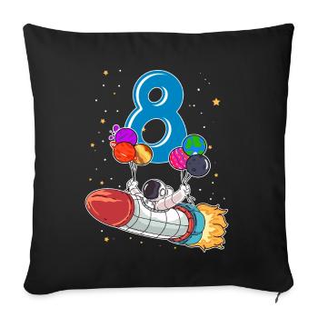 Astronaut 8 Years Space Rocket 8th Birthday - Sofa pillowcase 17,3'' x 17,3'' (45 x 45 cm) - black - Front