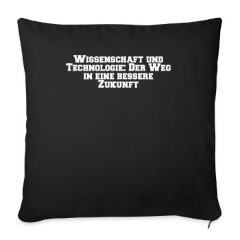 Wissenschaft - Wissenschaft und Technologie: Der - Sofakissenbezug 45 x 45 cm - Schwarz - Vorne