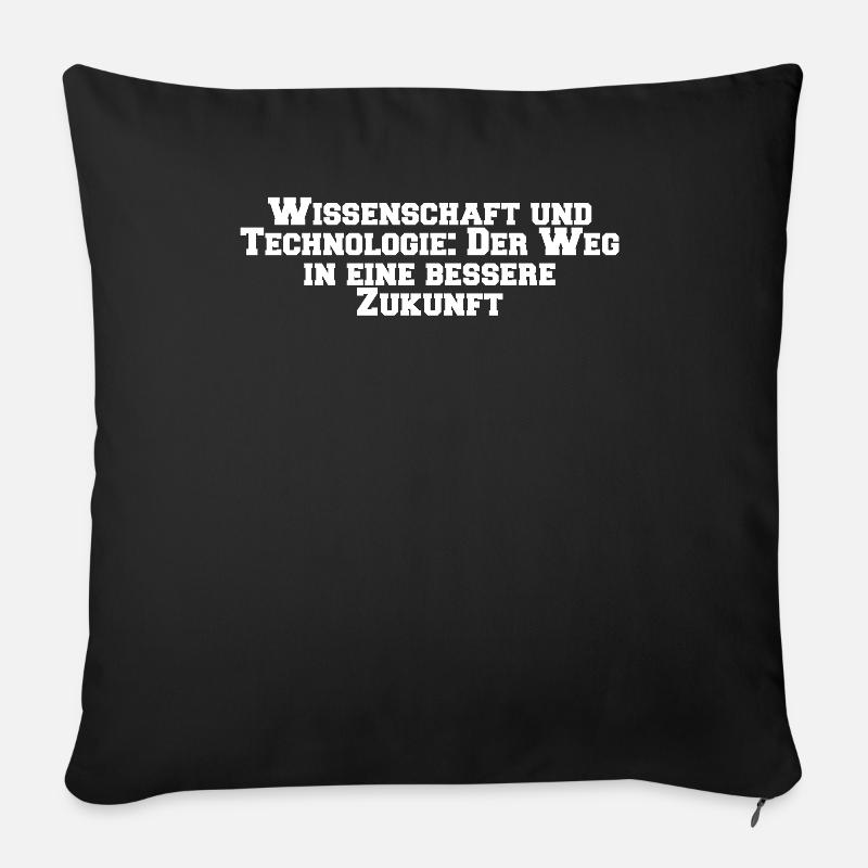 Wissenschaft - Wissenschaft und Technologie: Der - Sofakissenbezug 45 x 45 cm - Schwarz