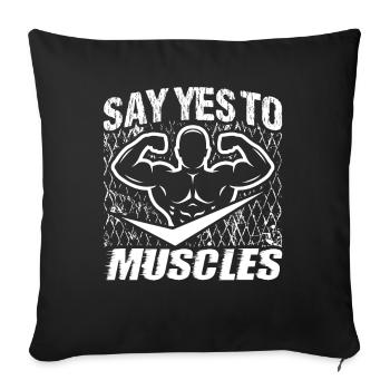 Strongman Yes To Muscles Gym Fitness Bodybuilding - Sofa pillowcase 17,3'' x 17,3'' (45 x 45 cm) - black - Front