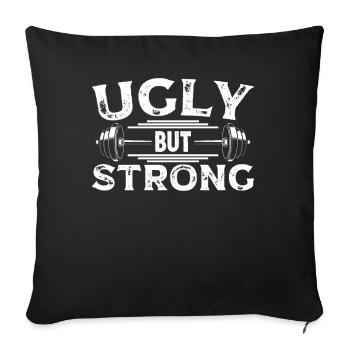 Strongman Ugly But Strong Gym Fitness Bodybuilding - Sofa pillowcase 17,3'' x 17,3'' (45 x 45 cm) - black - Front