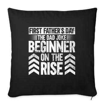 First Father's Day Dad First Time Dad Gift - Sofa pillowcase 17,3'' x 17,3'' (45 x 45 cm) - black - Front
