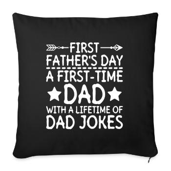 First Father's Day Dad First Time Dad Gift - Sofa pillowcase 17,3'' x 17,3'' (45 x 45 cm) - black - Front