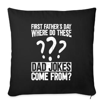 First Father's Day Dad First Time Dad Gift - Sofa pillowcase 17,3'' x 17,3'' (45 x 45 cm) - black - Front