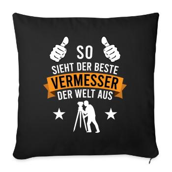Vermessungstechniker Beruf Job Spruch Geschenk - Sofakissenbezug 45 x 45 cm - Schwarz - Vorne