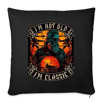I m not old I m classic Motorrad biker - Sofakissenbezug 45 x 45 cm - Schwarz - Vorne