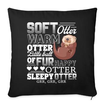 Otter Soft Otter Warm Otter - Sofa pillowcase 17,3'' x 17,3'' (45 x 45 cm) - black - Front