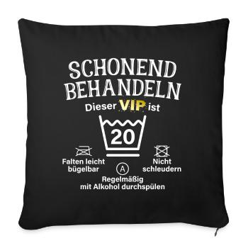 20. Geburtstag Schonend Behandeln 20 VIP ist 20 - Sofakissenbezug 45 x 45 cm - Schwarz - Vorne