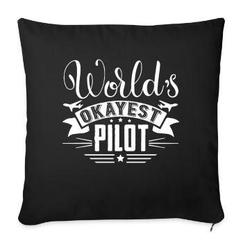 Pilot World's Okayest Pilot - Sofa pillowcase 17,3'' x 17,3'' (45 x 45 cm) - black - Front
