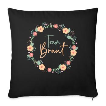Team Braut - JGA Bachelorette - Sofakissenbezug 45 x 45 cm - Schwarz - Vorne