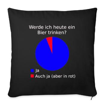 Bier Biertrinker Wochenende Ausgehen Party lustig - Sofakissenbezug 45 x 45 cm - Schwarz - Vorne