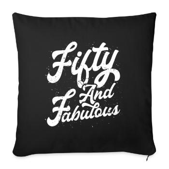 Fifty and fabulous - Sofa pillowcase 17,3'' x 17,3'' (45 x 45 cm) - black - Front