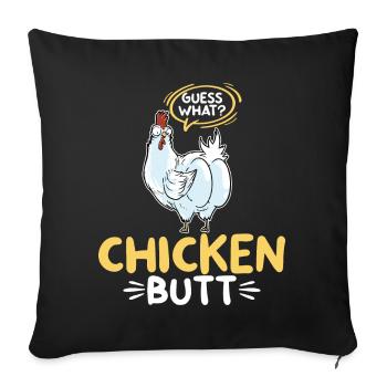 Guess What Chicken Butt Chicken Rooster Farmer Chicken - Sofa pillowcase 17,3'' x 17,3'' (45 x 45 cm) - black - Front