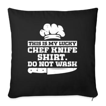 This is my lucky Chef Knife, do not wash - Sofa pillowcase 17,3'' x 17,3'' (45 x 45 cm) - black - Front