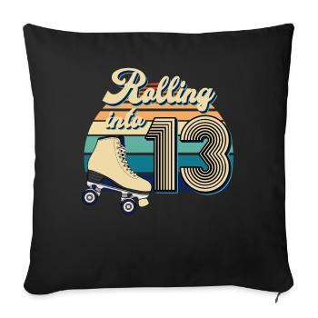 Rollerskating Geburtstag 13 Jahre Alt - Sofakissenbezug 45 x 45 cm - Schwarz - Vorne