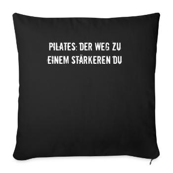 Pilates - Pilates: Der Weg zu einem stärkeren Du - Sofakissenbezug 45 x 45 cm - Schwarz - Vorne