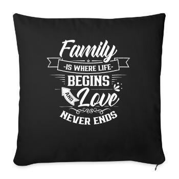 La famille est l’endroit où la vie commence et l’amour ne finit jamais - Housse de coussin décorative 45 x 45 cm - noir - Devant