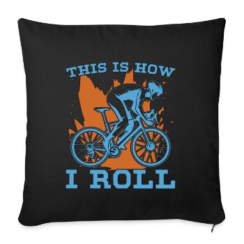Vélo C’est comme ça que je roule Vélo de montagne Cycliste - Housse de coussin décorative 45 x 45 cm - noir - Devant