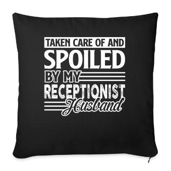 Receptionist Spoiled By Receptionist Husband - Sofa pillowcase 17,3'' x 17,3'' (45 x 45 cm) - black - Front