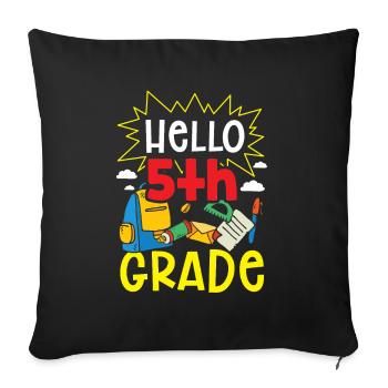 Hello 5th grade fifth graders 5 grade fifth - Sofa pillowcase 17,3'' x 17,3'' (45 x 45 cm) - black - Front